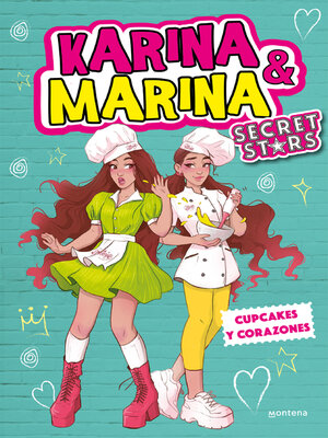 cover image of Karina & Marina Secret Stars 4--Cupcakes y corazones